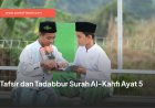 Tafsir dan Tadabbur Surah Al-Kahfi Ayat 5