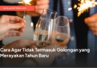 Cara agar Tidak Termasuk Golongan yang Merayakan Tahun Baru