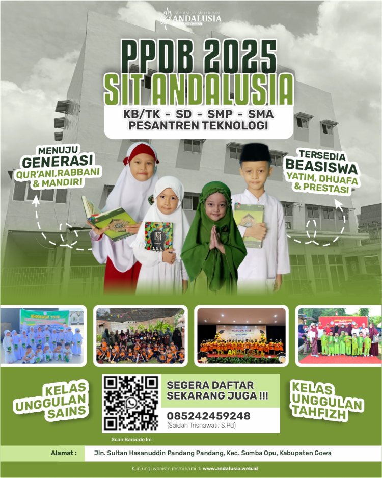 PPDB 2025 Sekolah Islam Terpadu di Gowa dan Makassar Andalusia